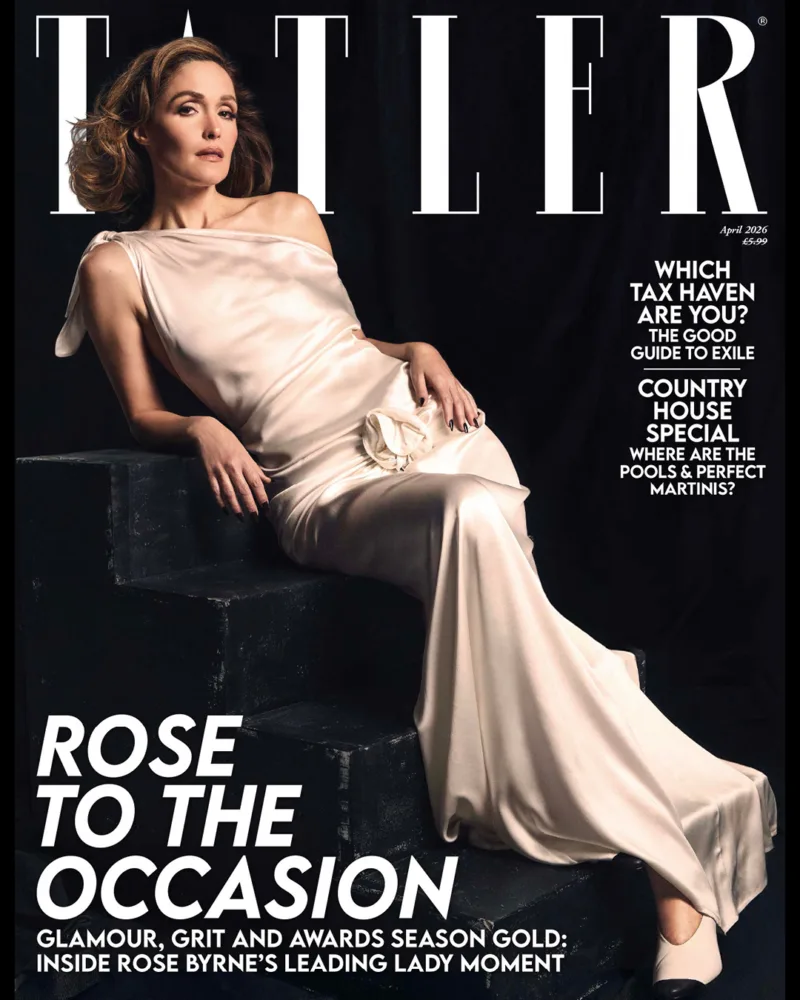 Cover of Tatler Magazine April 2026 with Rose Byrne on the cover.