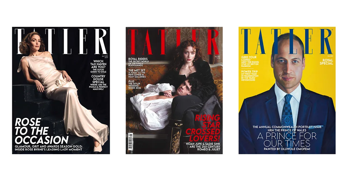 Covers of Tatler magazine April, May and June 2026