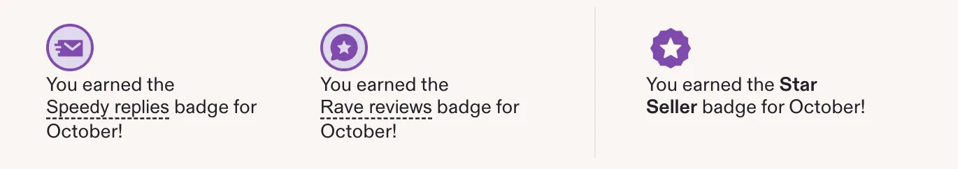 Etsy badges earned for October: Speedy replies, Rave reviews and Star Seller.